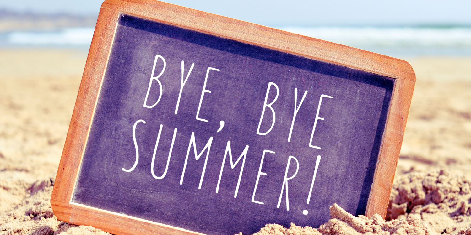 Bye Summer chalkboard in sand -Now’s the Perfect Time to Book Your Furnace Tune-Up. Here’s Why! 